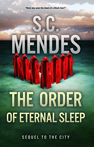 Review of The Order of Eternal Sleep by S. C. Mendes